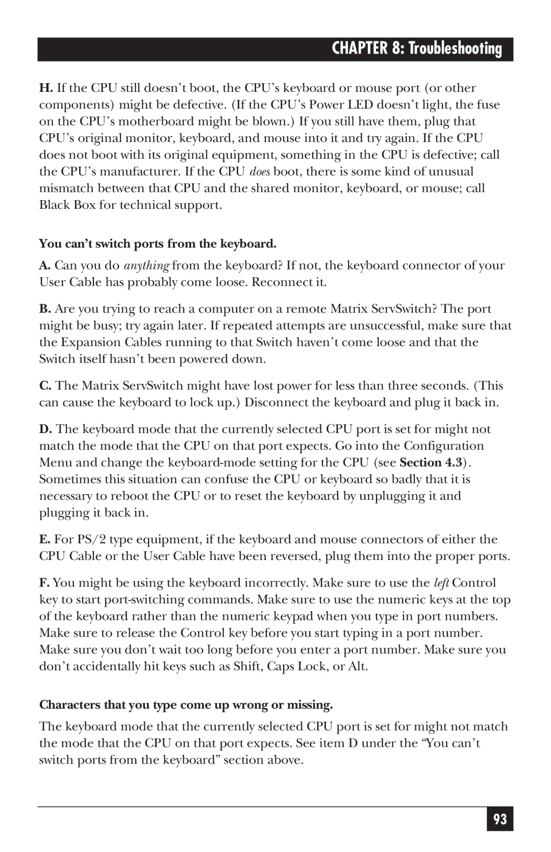 Black Box ServSwitch manual You can’t switch ports from the keyboard, Characters that you type come up wrong or missing 