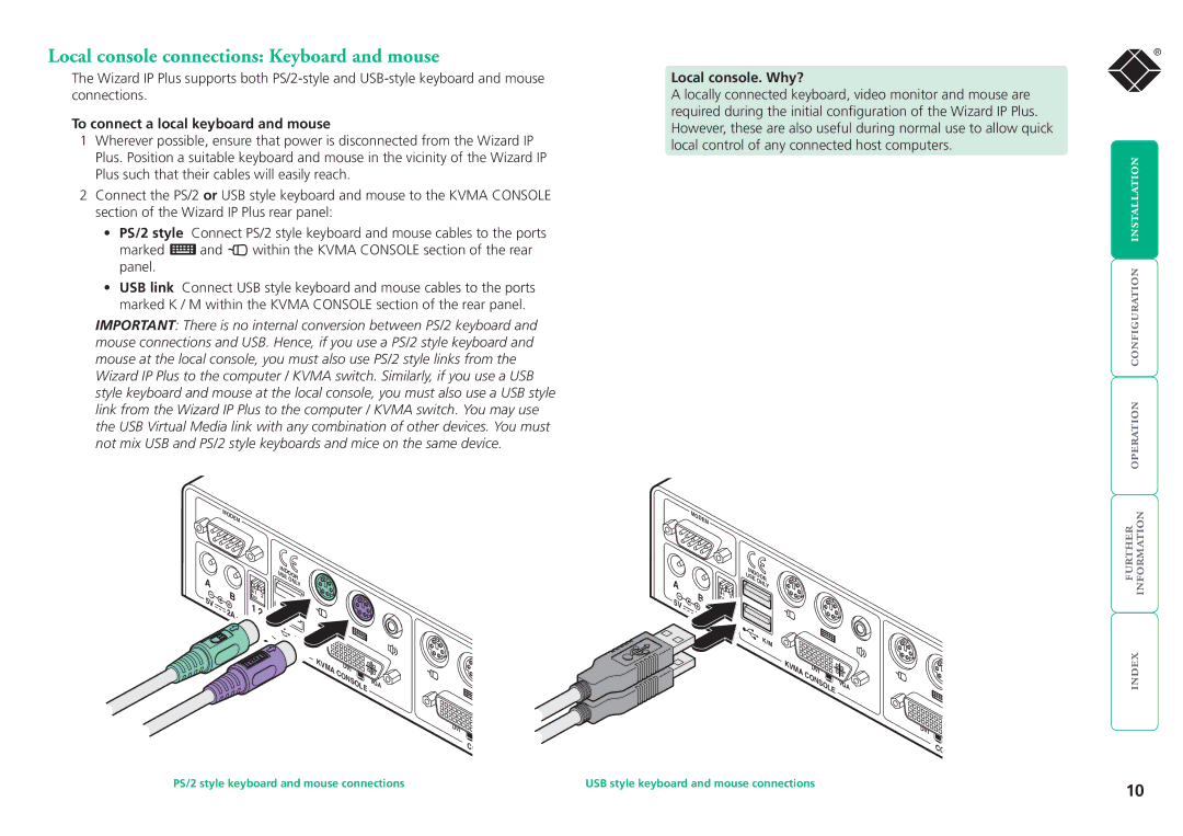 Black Box ServSwitchTM manual Local console connections Keyboard and mouse, To connect a local keyboard and mouse 