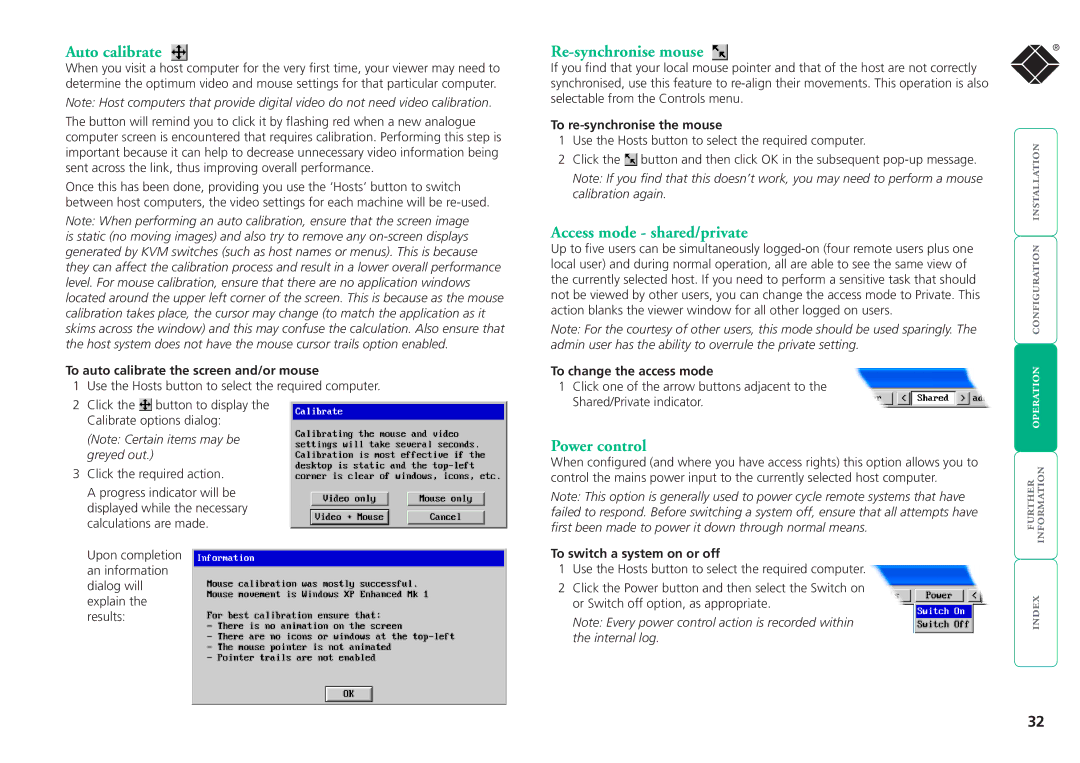 Black Box ServSwitchTM manual Auto calibrate, Re-synchronise mouse, Access mode shared/private, Power control 