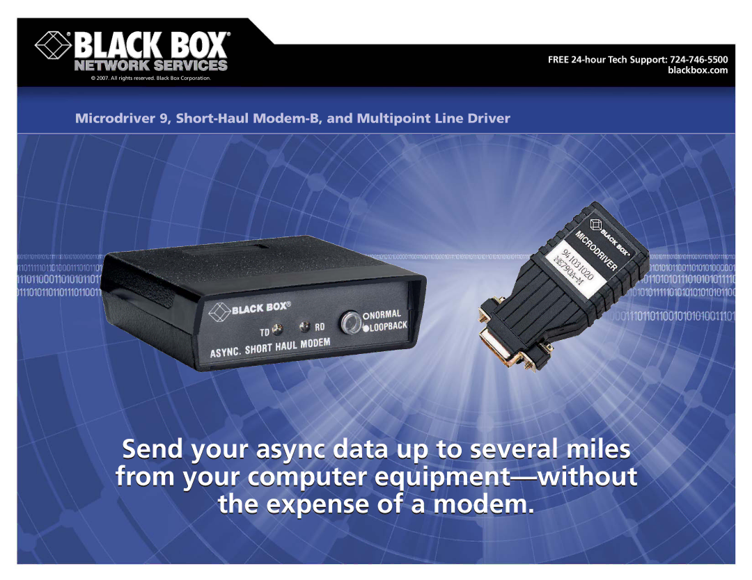 Black Box MULTIPOINT LINE DRIVER, SHORT-HAUL, MICRODRIVER 9 manual Free 24-hour Tech Support 724-746-5500 blackbox.com 