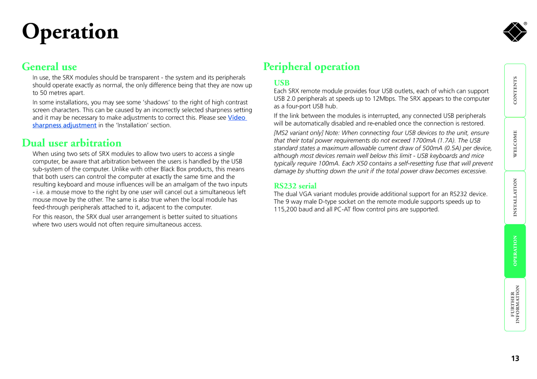 Black Box SRX, ServSwitch manual Operation, General use, Dual user arbitration, Peripheral operation, RS232 serial 