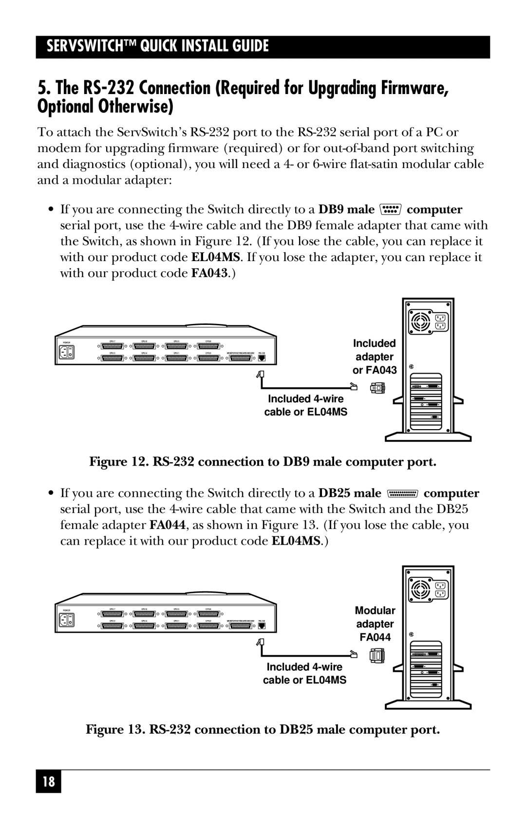 Black Box KV3108SA-R4, SW722A-R4, SW721A-R4, SW724A-R4, SW723A-R4, SW725A-R4 manual RS-232 connection to DB9 male computer port 