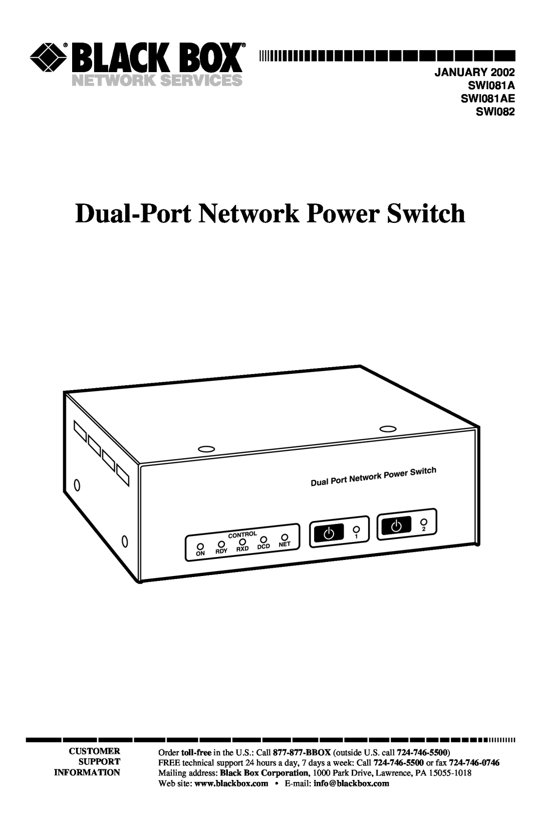 Black Box SWI081AE manual Dual-PortNetwork Power Switch, Customer, Order, Support, Information, E-mail, toll-free, or fax 