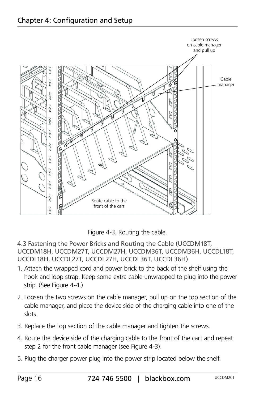 Black Box UCCDL27T, UCCDS40H, UCCDS30T, UCCDS30H, UCCDS40T, UCCDS20T, UCCDM36H, UCCDM36T, UCCDS20H, UCCDM27T Routing the cable 