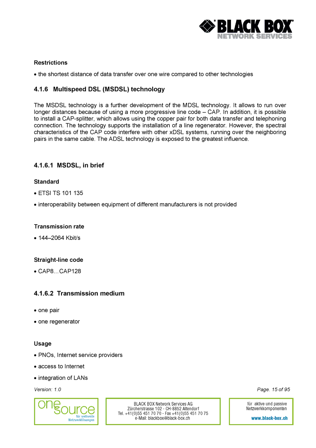 Black Box Version 1.0 user manual Multispeed DSL Msdsl technology, MSDSL, in brief, Transmission medium, Straight-line code 