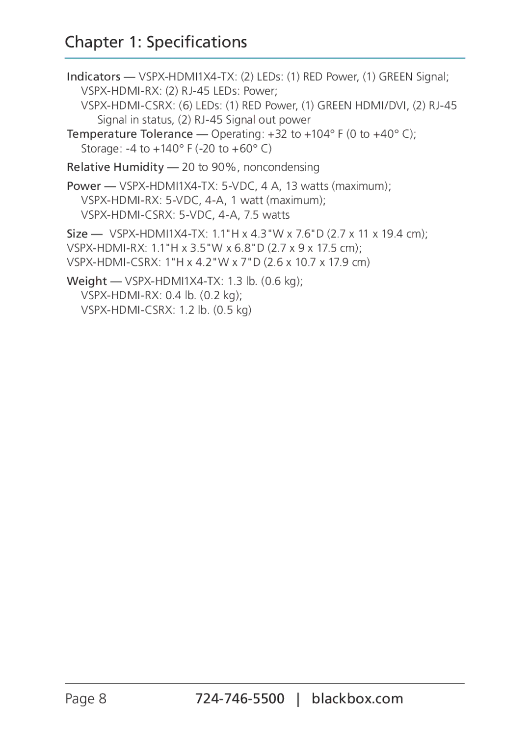 Black Box VSPX-HDMI-CSRX, VSPX-HDMI-RX, VSPX-HDMI1X4-TX, MediaCento HX Transmitter and Receivers manual Specifications 