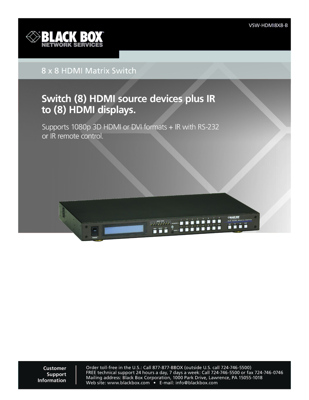 Black Box 8 x 8 HDMI Matrix Switch, VSW-HDMI8X8-B manual Switch 8 Hdmi source devices plus IR to 8 Hdmi displays 