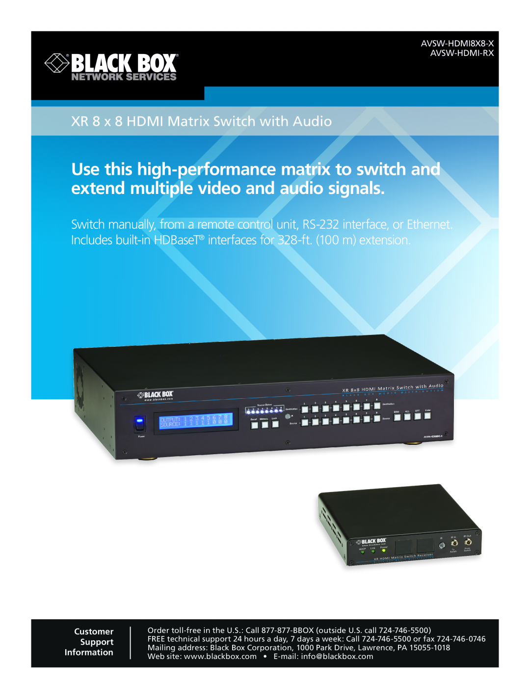 Black Box manual XR 8 x 8 HDMI Matrix Switch with Audio, AVSW-HDMI8X8-X AVSW-HDMI-RX, Customer Support Information 