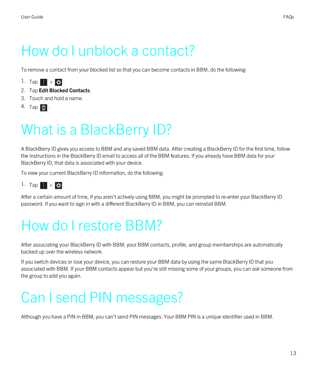 Blackberry 1 manual How do I unblock a contact?, What is a BlackBerry ID?, How do I restore BBM?, Can I send PIN messages? 