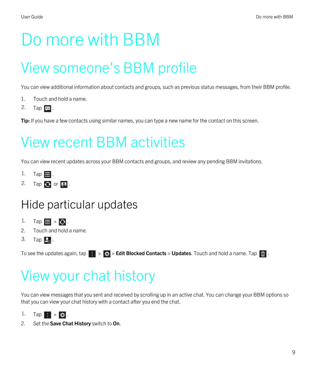 Blackberry 1 manual Do more with BBM, View someones BBM profile, View recent BBM activities, View your chat history 