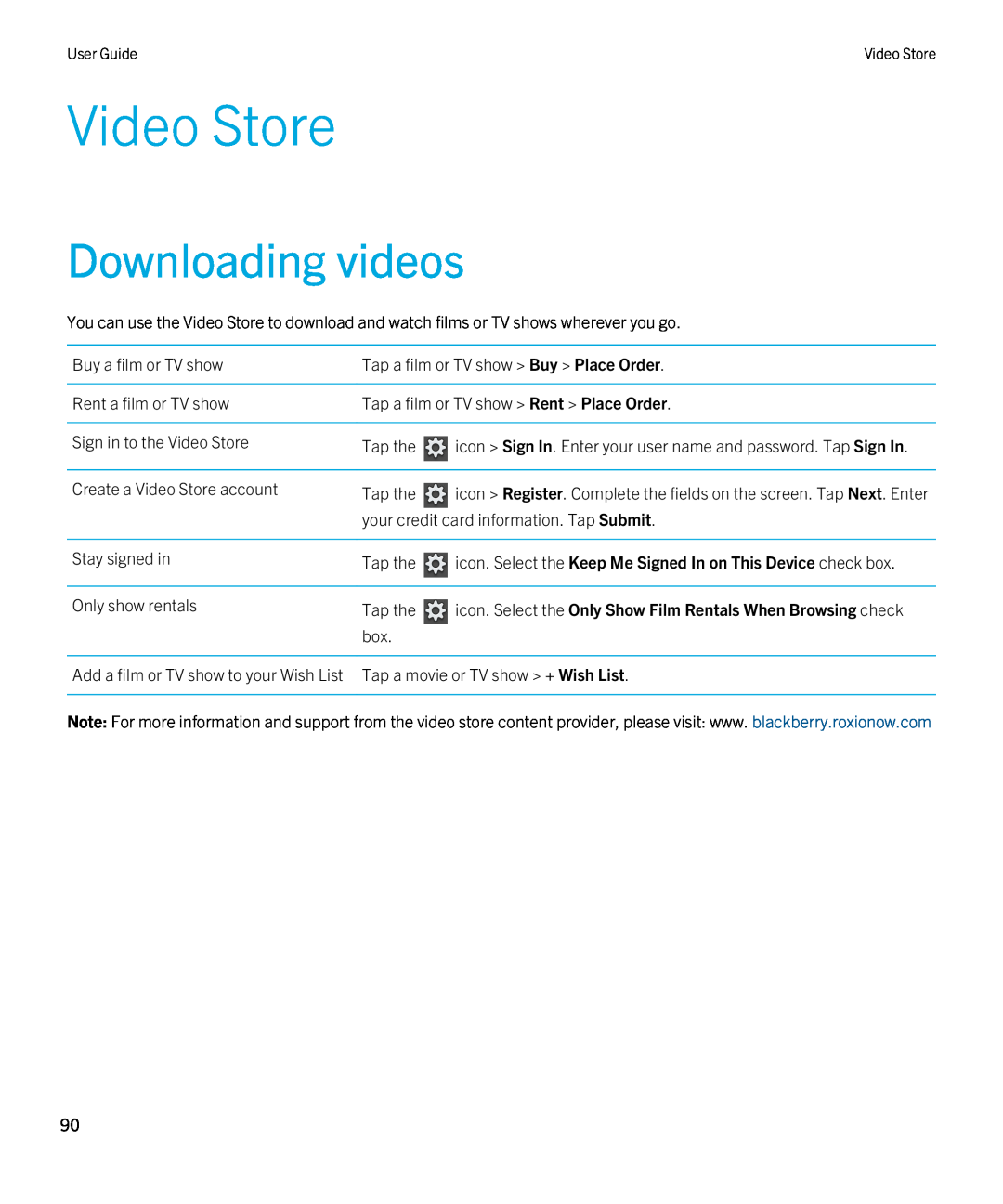 Blackberry 2.0.1 manual Video Store, Downloading videos, icon. Select the Keep Me Signed In on This Device check box 