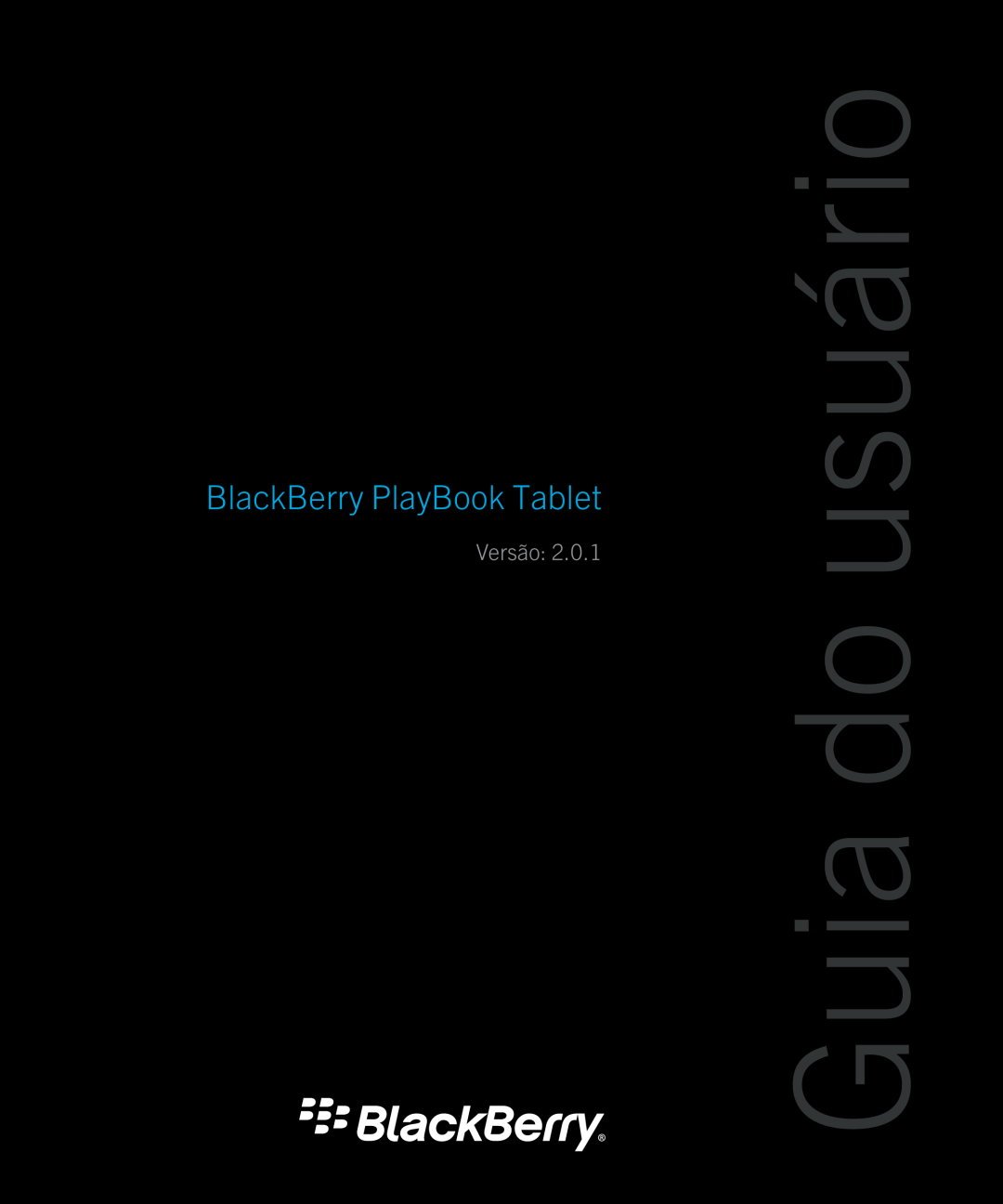 Blackberry 2.0.1 manual Guia do usuário, BlackBerry PlayBook Tablet, Versão 