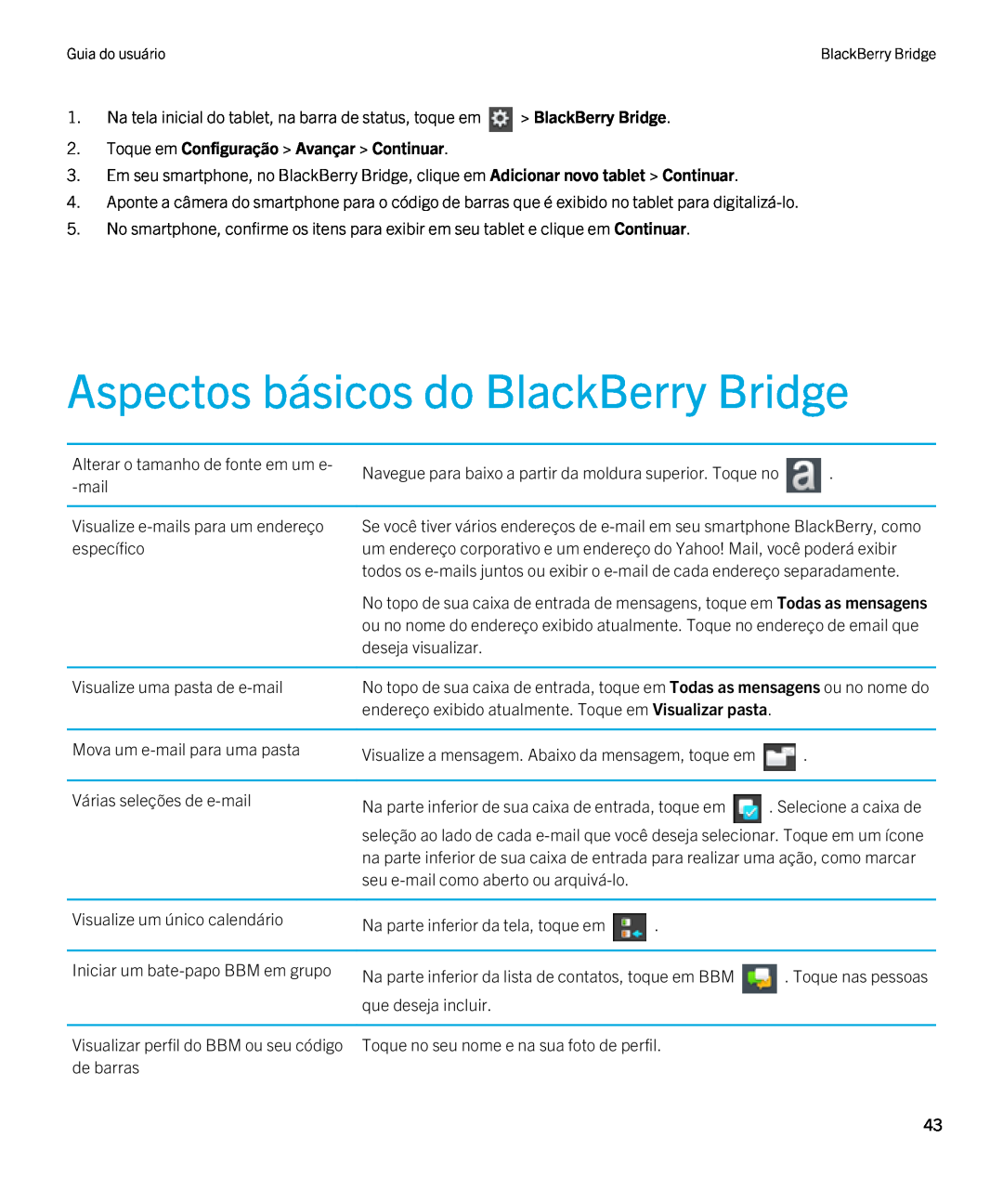 Blackberry 2.0.1 manual Aspectos básicos do BlackBerry Bridge, Toque em Configuração Avançar Continuar 