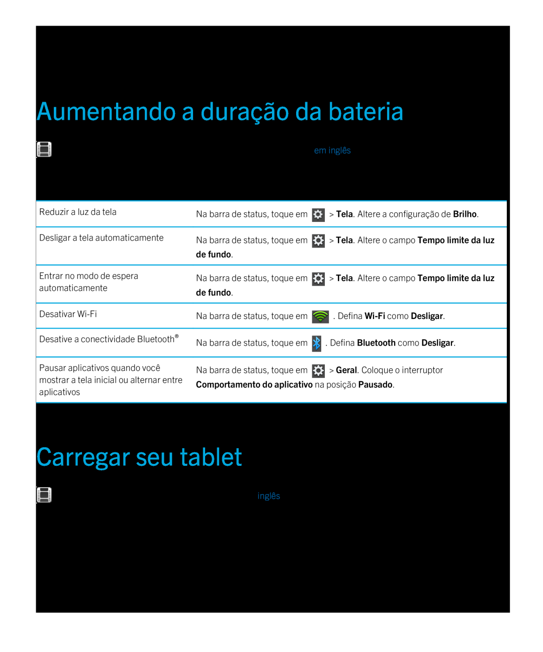 Blackberry 2.0.1 Aumentando a duração da bateria, Carregar seu tablet, Tela. Altere o campo Tempo limite da luz, de fundo 