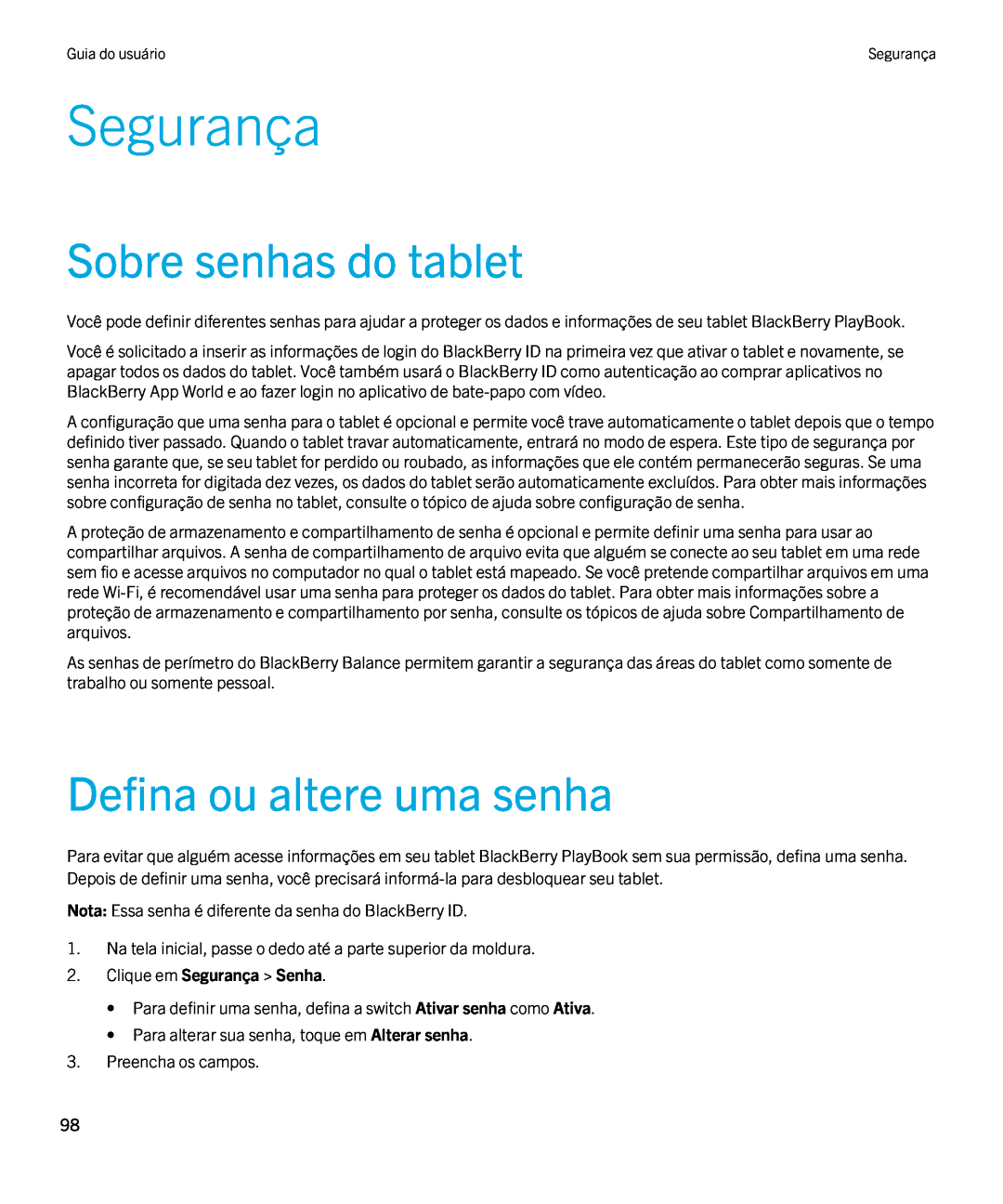 Blackberry 2.0.1 manual Sobre senhas do tablet, Defina ou altere uma senha, Clique em Segurança Senha 