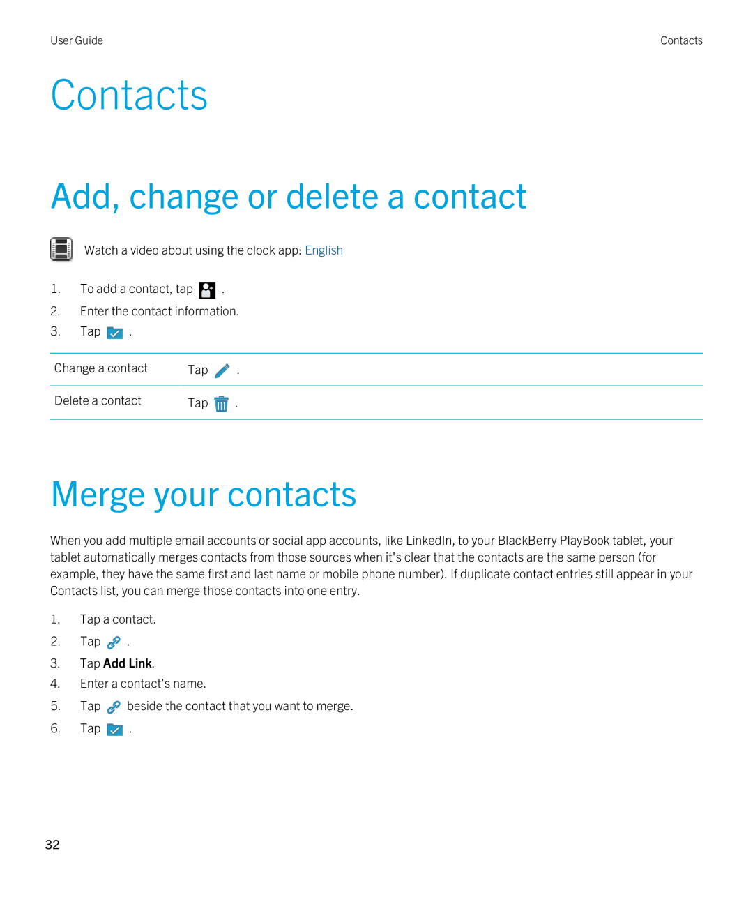 Blackberry 2.0.1 manual Contacts, Add, change or delete a contact, Merge your contacts, Tap Add Link 