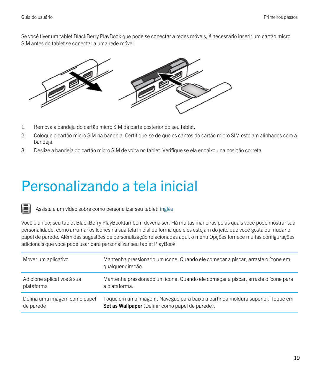 Blackberry 2.0.1 manual Personalizando a tela inicial, Qualquer direção, Adicione aplicativos à sua 