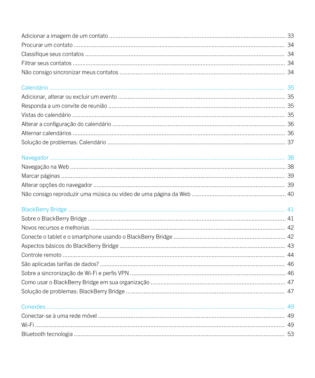 Blackberry 2.0.1 manual Calendário, Conectar-se à uma rede móvel Wi-Fi Bluetooth tecnologia 