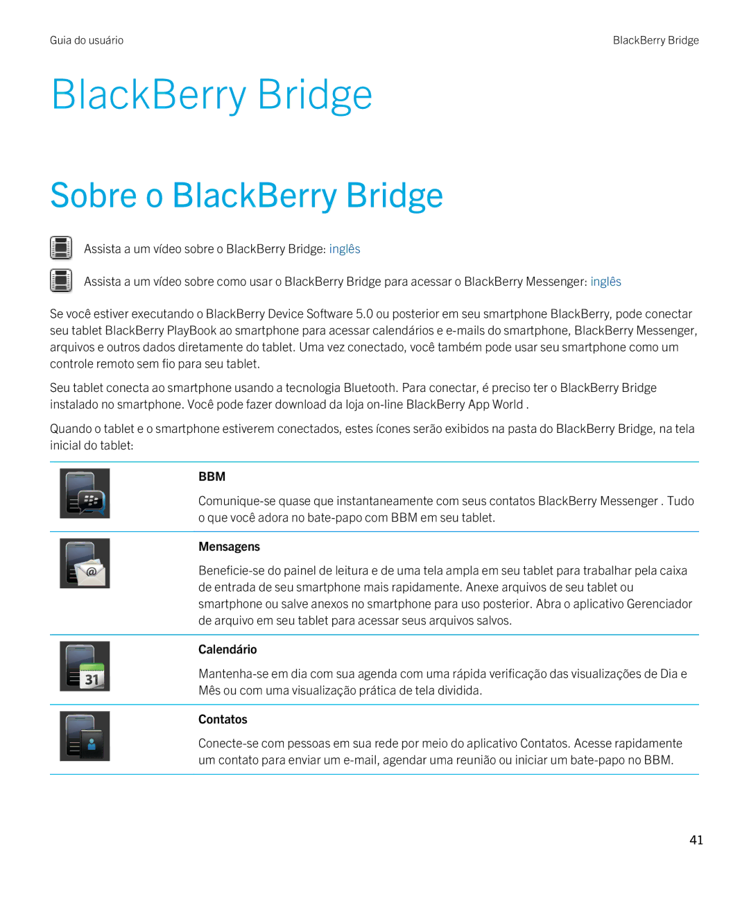 Blackberry 2.0.1 manual Sobre o BlackBerry Bridge, Calendário, Contatos 