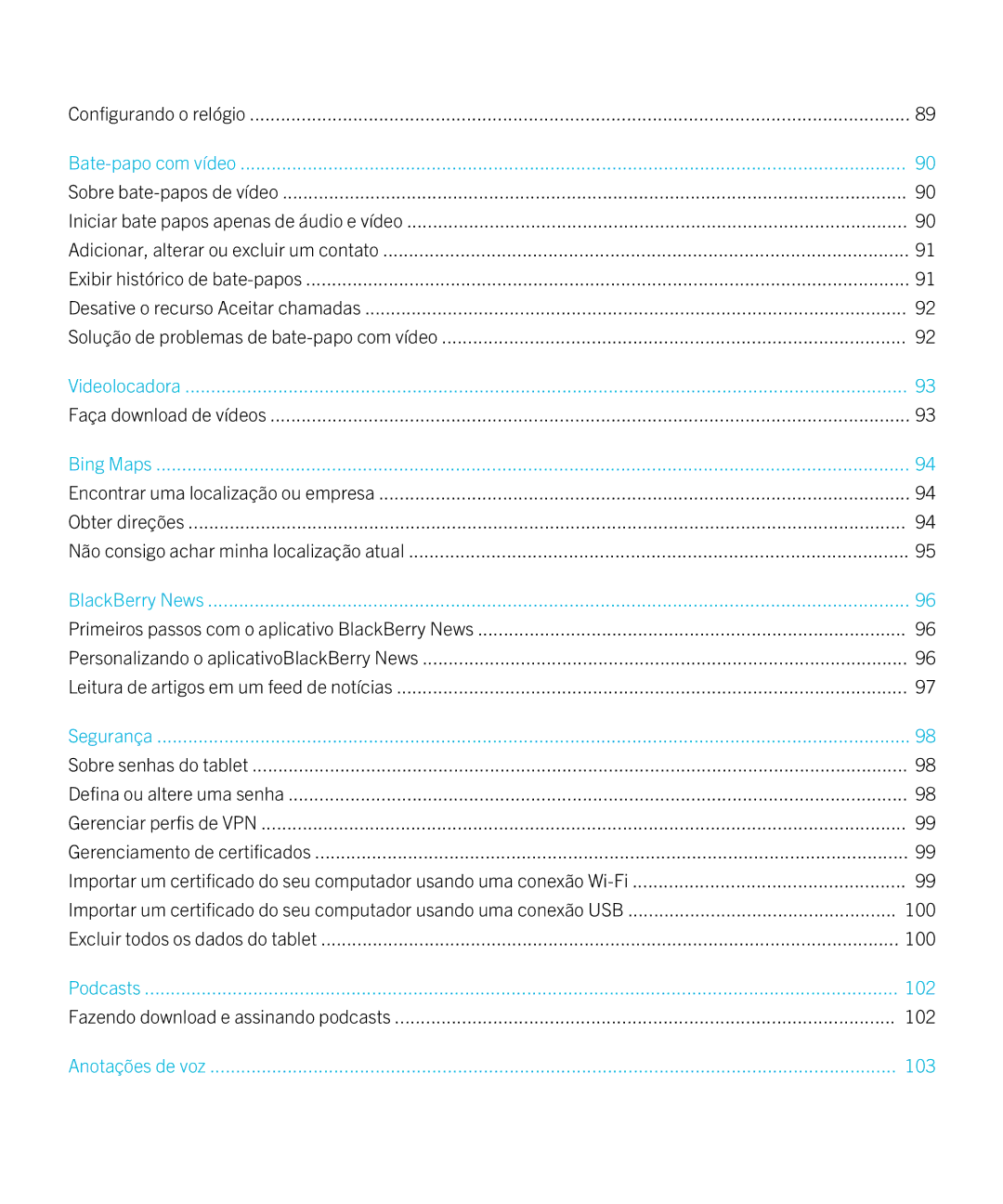 Blackberry 2.0.1 manual Configurando o relógio, Faça download de vídeos, Excluir todos os dados do tablet 