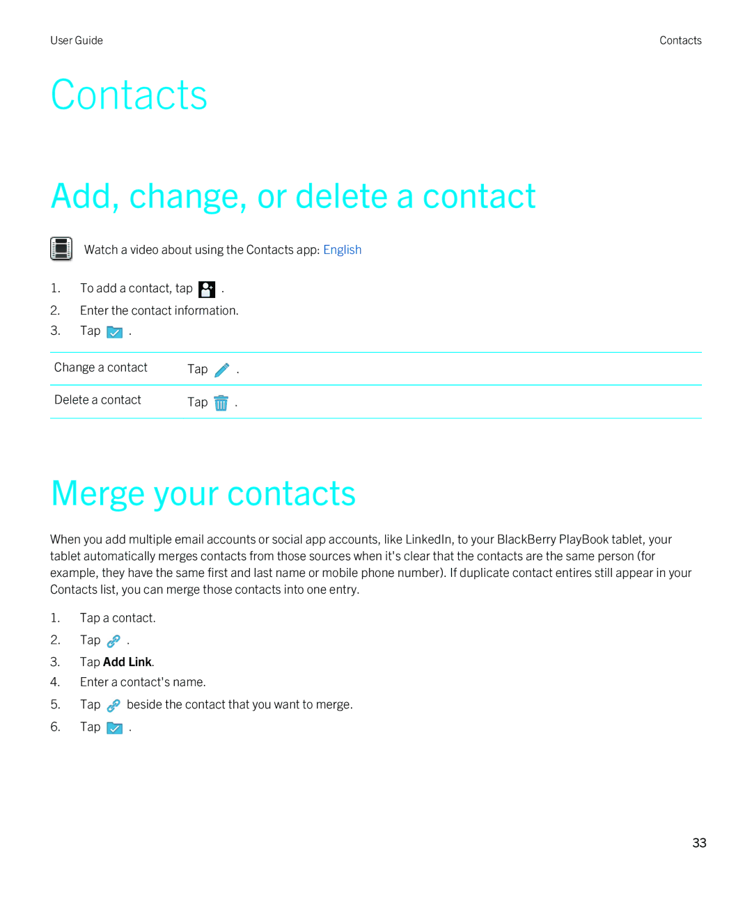 Blackberry 2.1 manual Contacts, Add, change, or delete a contact, Merge your contacts, Tap Add Link 