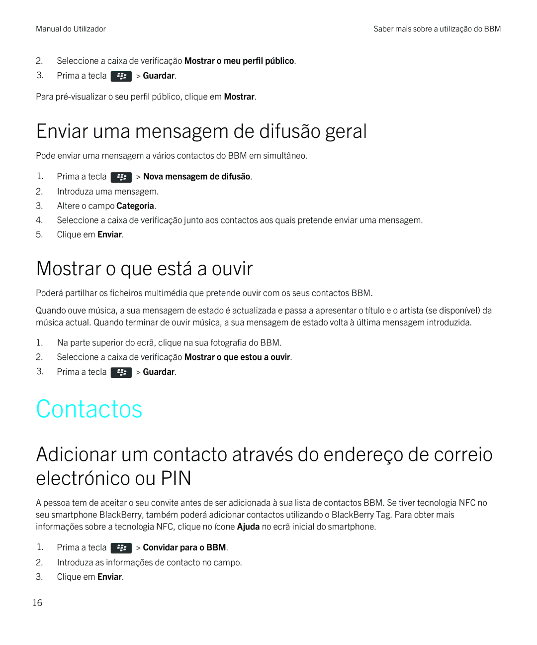 Blackberry 8 manual do utilizador Contactos, Enviar uma mensagem de difusão geral, Mostrar o que está a ouvir 
