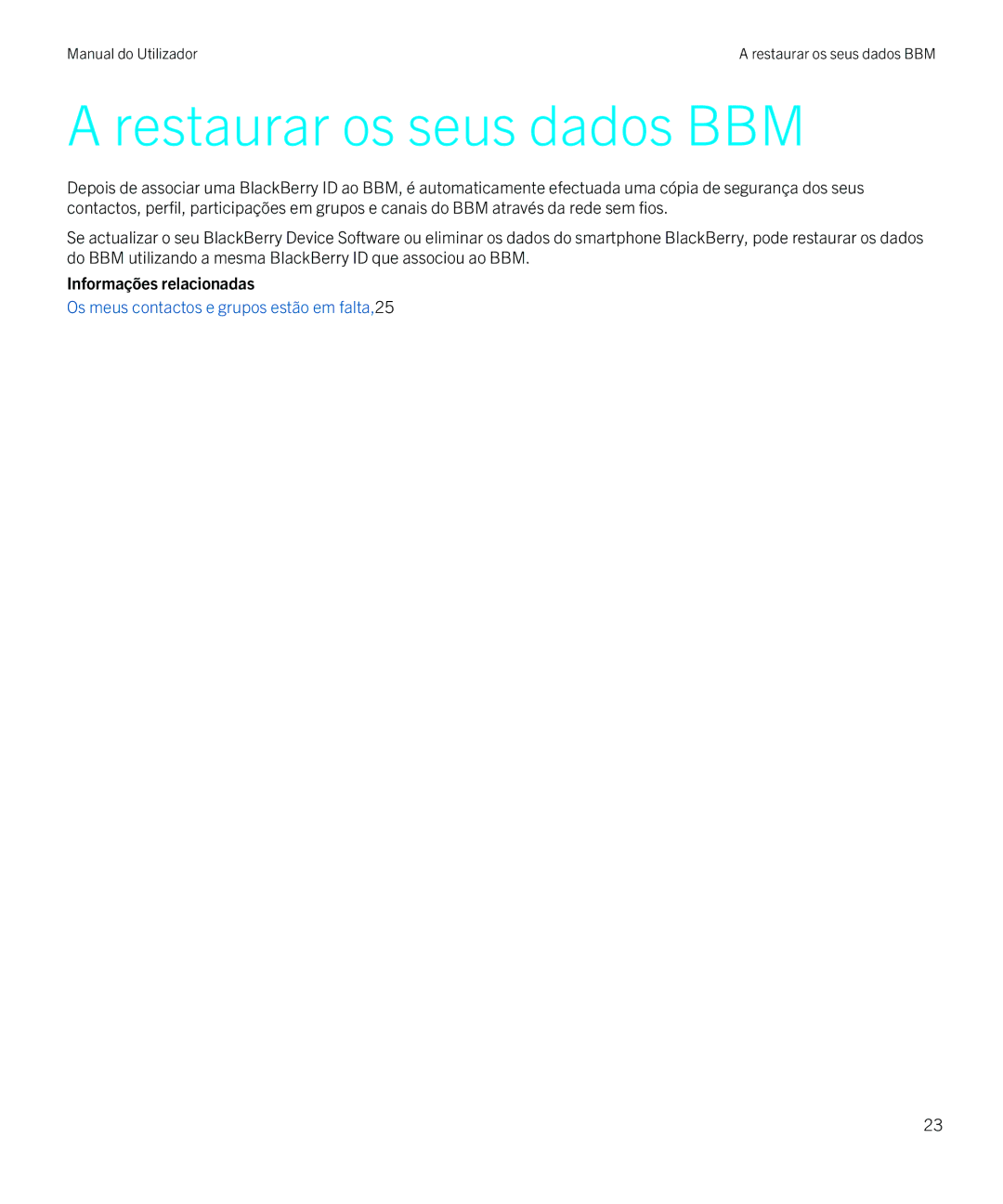 Blackberry 8 manual do utilizador Restaurar os seus dados BBM, Informações relacionadas 