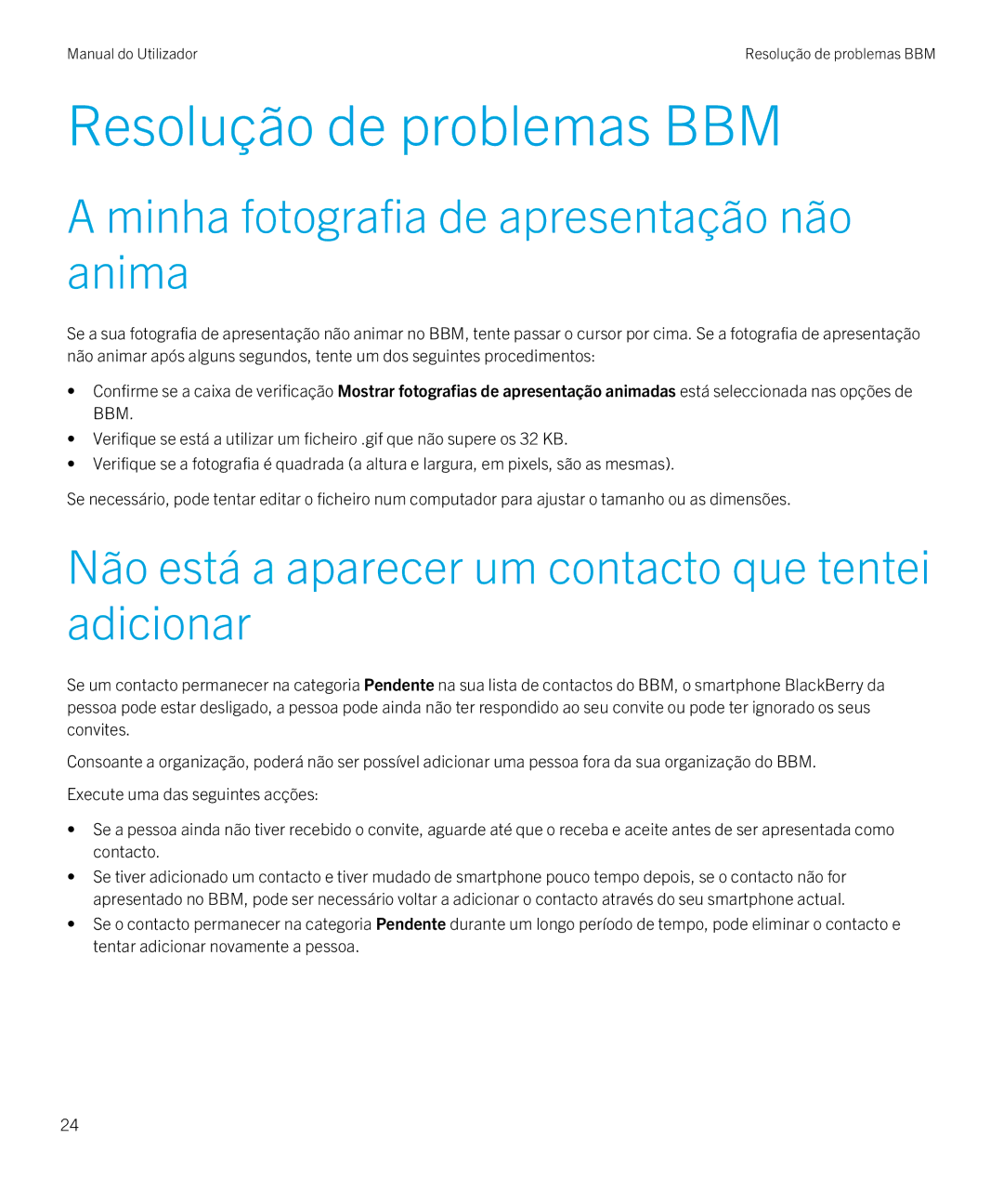 Blackberry 8 manual do utilizador Resolução de problemas BBM, Minha fotografia de apresentação não anima 