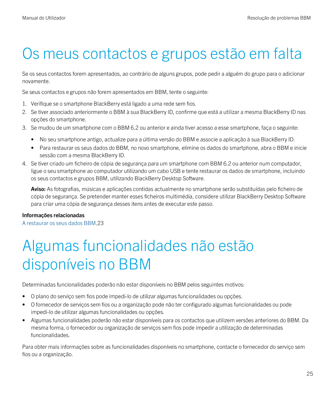 Blackberry 8 Os meus contactos e grupos estão em falta, Algumas funcionalidades não estão disponíveis no BBM 