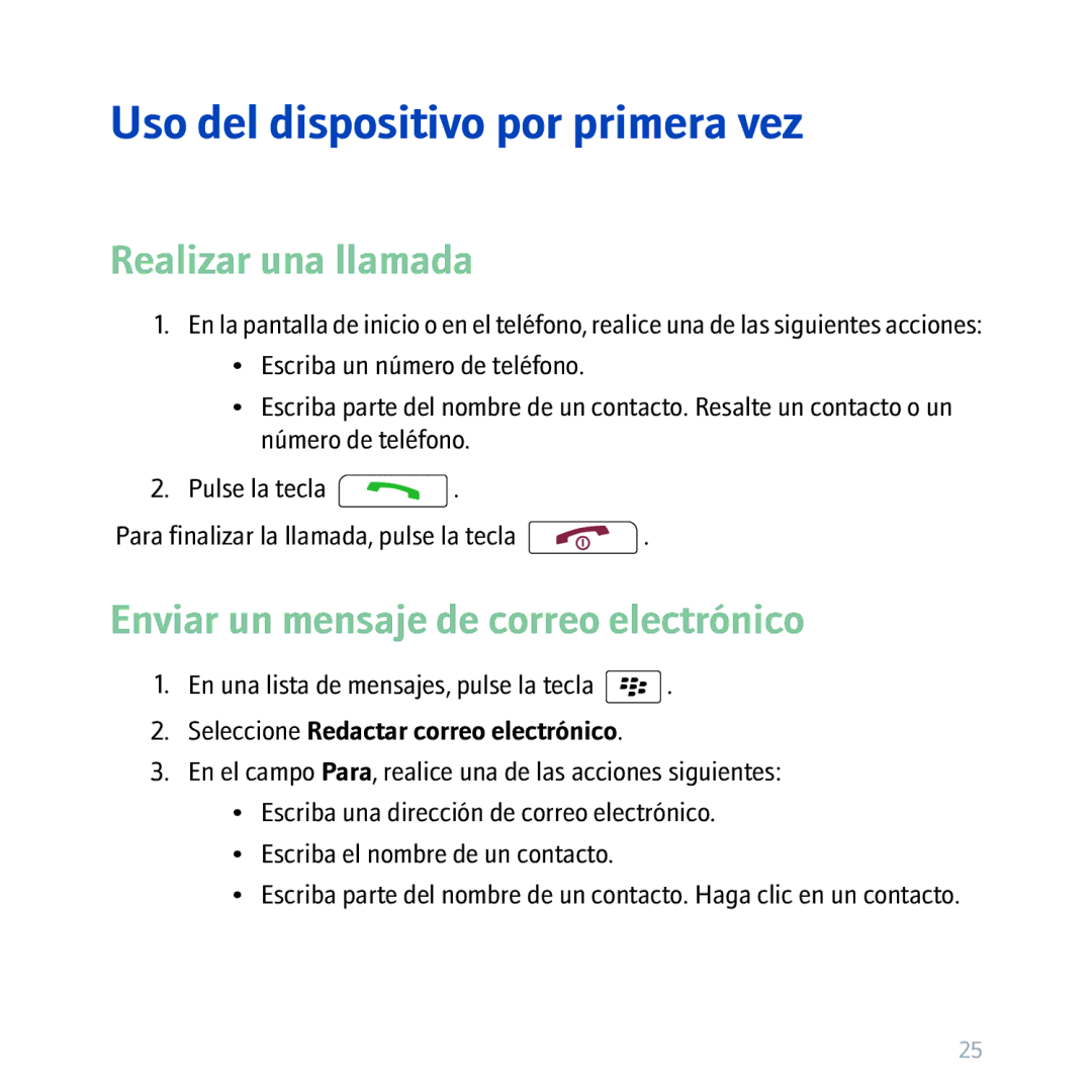 Blackberry 8300 manual Uso del dispositivo por primera vez, Realizar una llamada, Enviar un mensaje de correo electrónico 