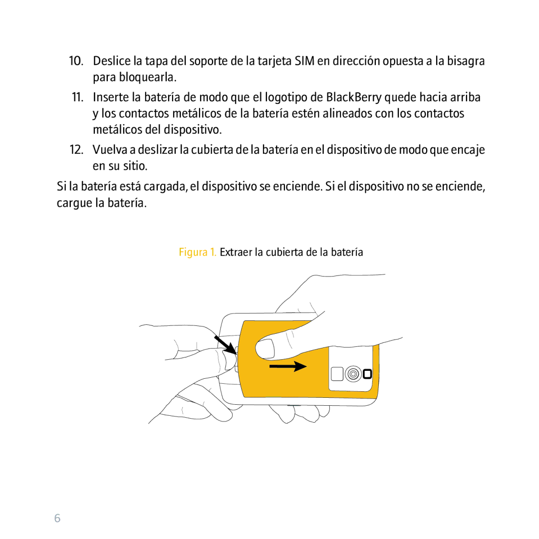 Blackberry 8300 manual Figura 1. Extraer la cubierta de la batería 