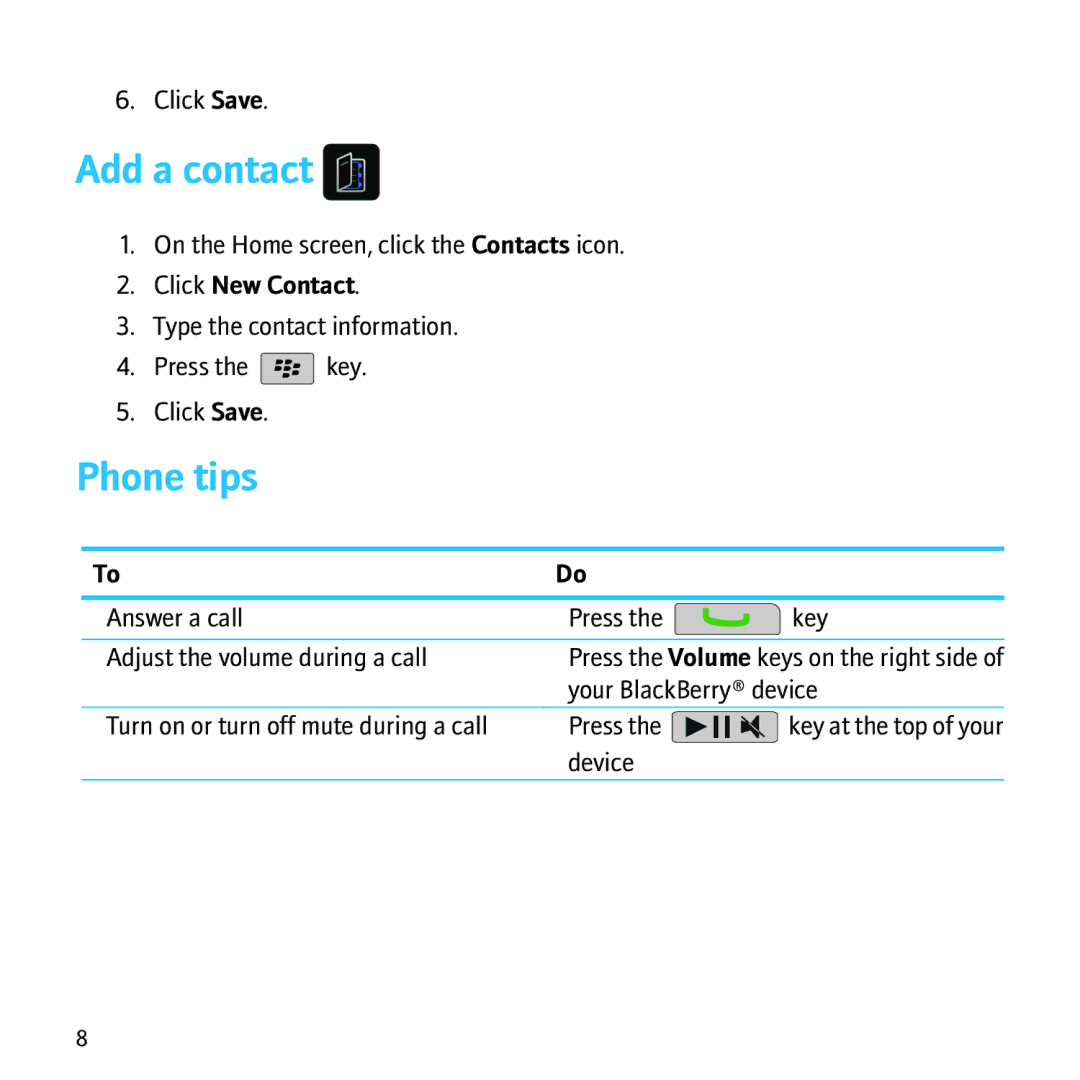 Blackberry 8500 manual Add a contact, Phone tips, Click New Contact 