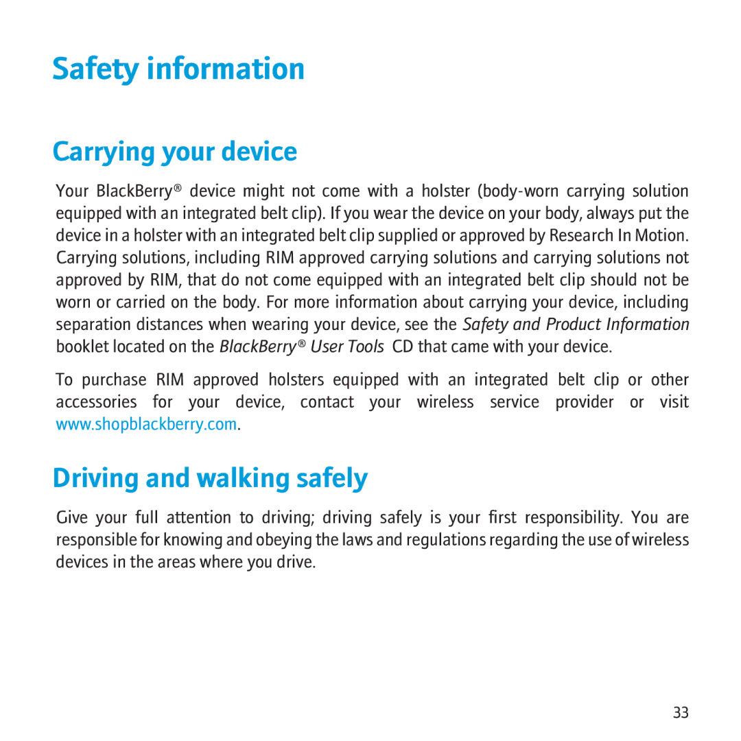 Blackberry 8500 manual Safety information, Carrying your device, Driving and walking safely 