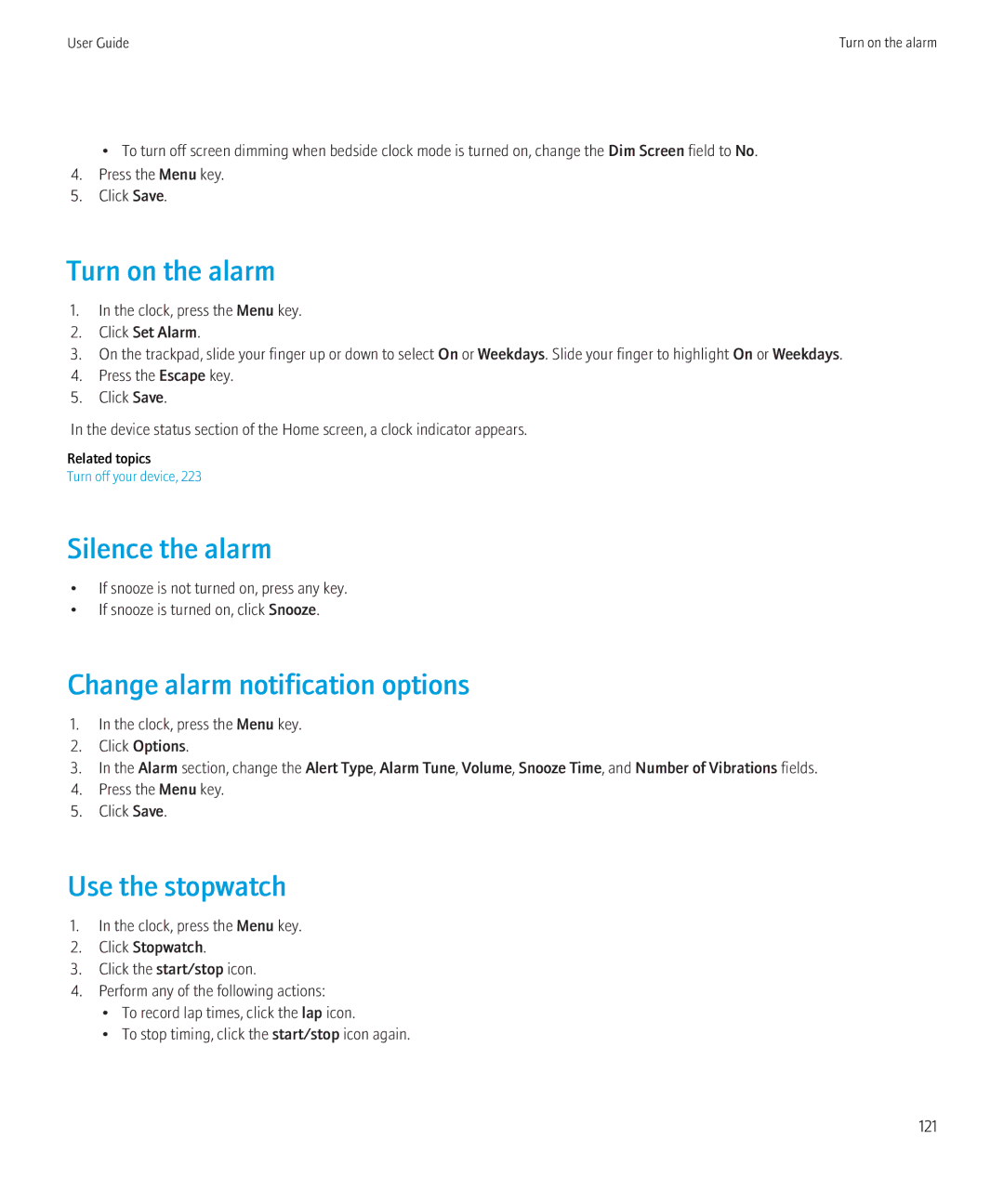 Blackberry 8520 manual Turn on the alarm, Silence the alarm, Change alarm notification options, Use the stopwatch 