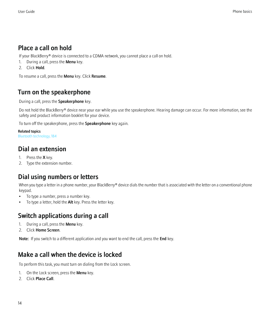 Blackberry 8520 manual Place a call on hold, Turn on the speakerphone, Dial an extension, Dial using numbers or letters 