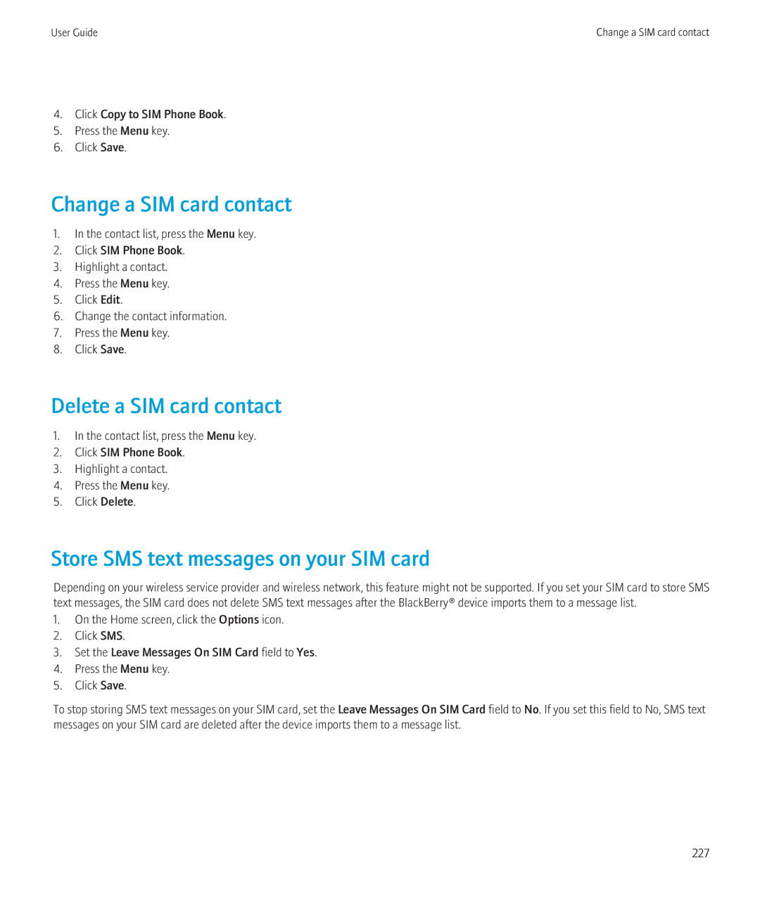 Blackberry 8520 manual Change a SIM card contact, Delete a SIM card contact, Store SMS text messages on your SIM card 