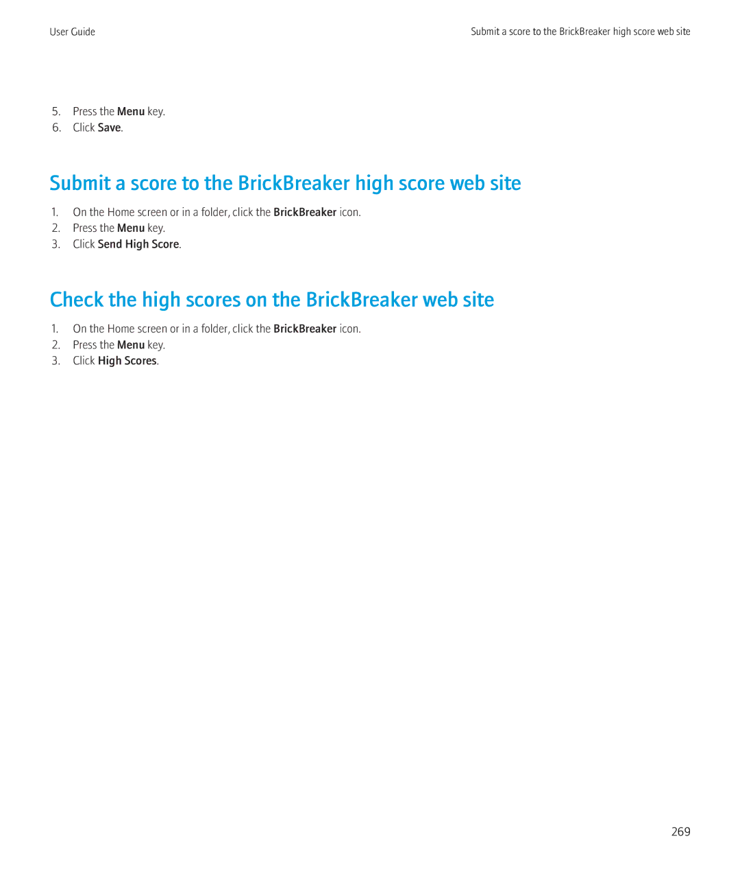 Blackberry 8520 Submit a score to the BrickBreaker high score web site, Check the high scores on the BrickBreaker web site 