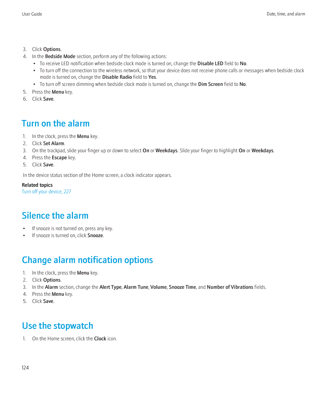 Blackberry 8520 manual Turn on the alarm, Silence the alarm, Change alarm notification options, Use the stopwatch 