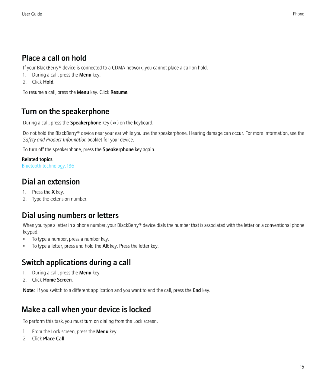 Blackberry 8520 manual Place a call on hold, Turn on the speakerphone, Dial an extension, Dial using numbers or letters 