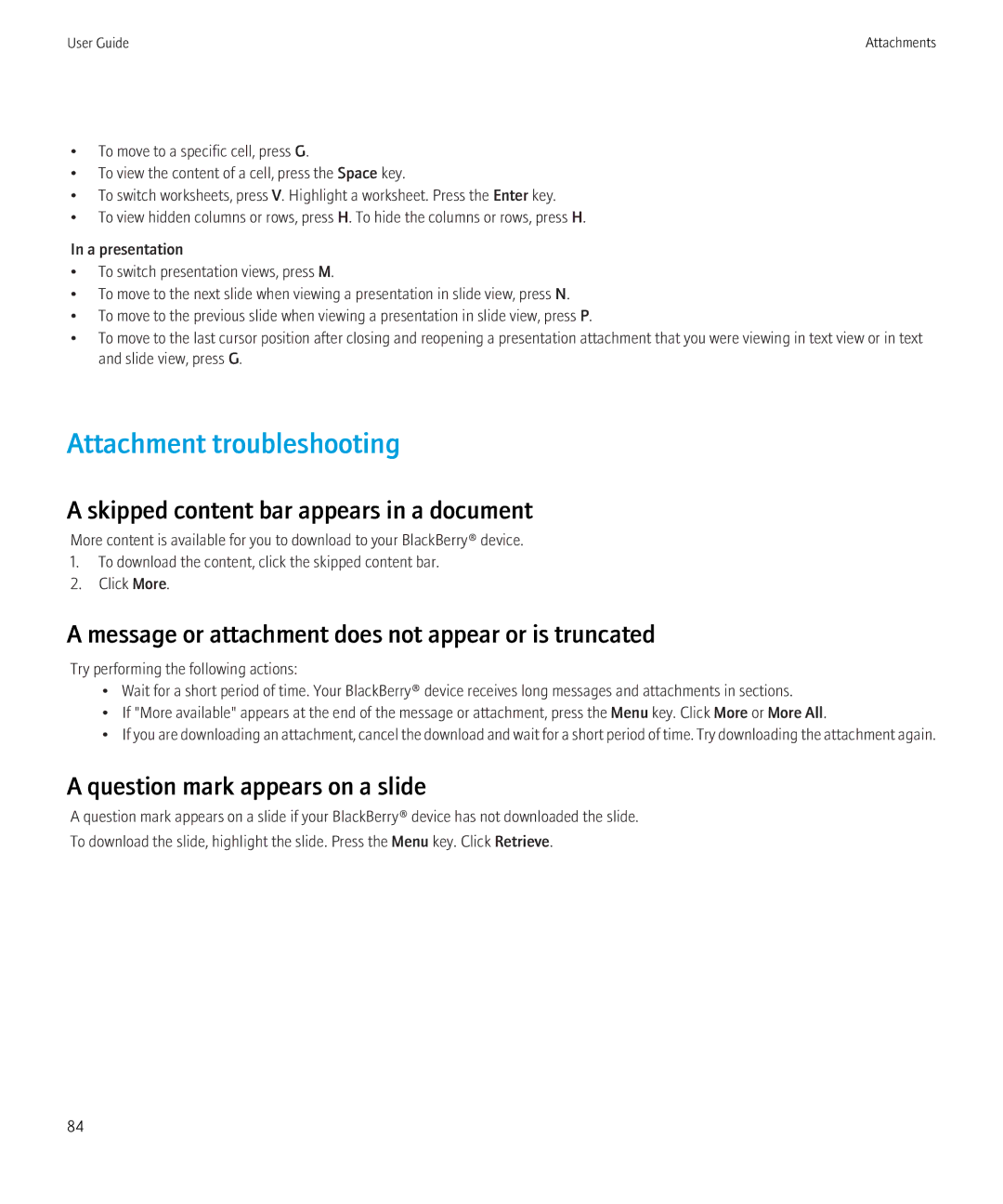 Blackberry 8520 Attachment troubleshooting, Skipped content bar appears in a document, Question mark appears on a slide 