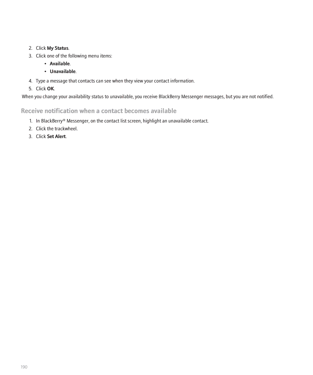 Blackberry 8700 manual Receive notification when a contact becomes available, Click My Status, Available Unavailable 