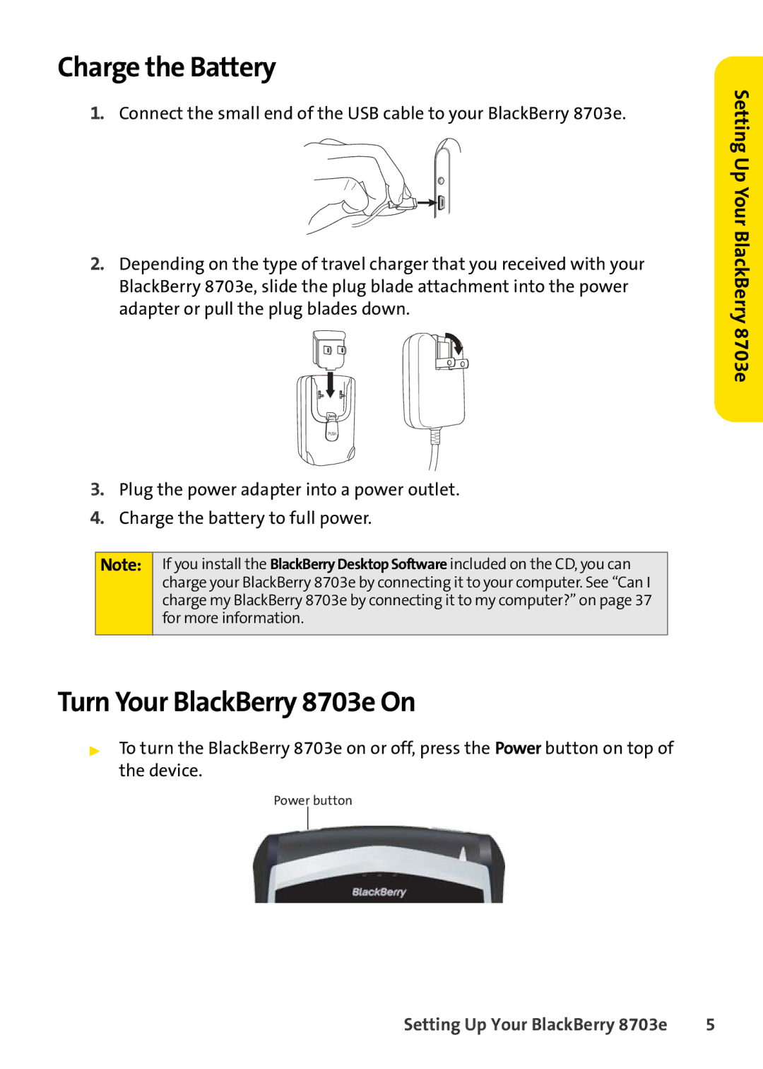 Blackberry manual Charge the Battery, Turn Your BlackBerry 8703e On 