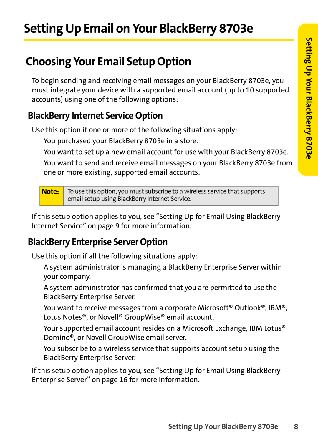 Blackberry 8703e Choosing Your Email Setup Option, BlackBerry Internet Service Option, BlackBerry Enterprise Server Option 