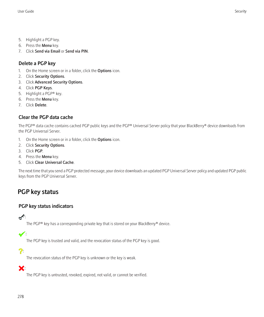 Blackberry 8900, 8910 manual Delete a PGP key, Clear the PGP data cache, PGP key status indicators 