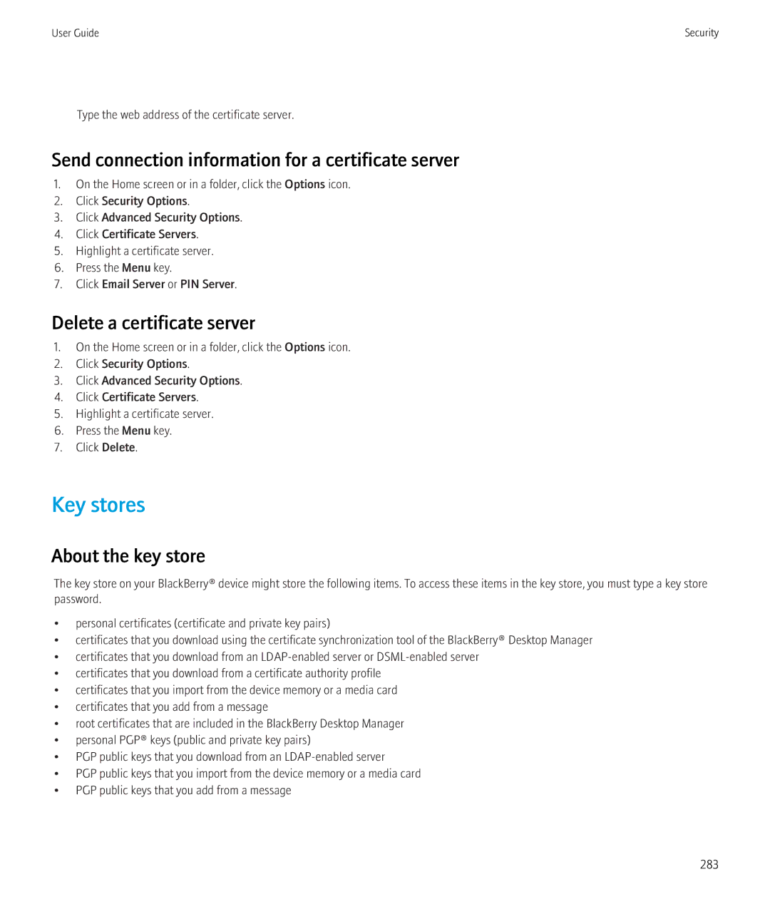 Blackberry 8910, 8900 manual Key stores, Send connection information for a certificate server, Delete a certificate server 