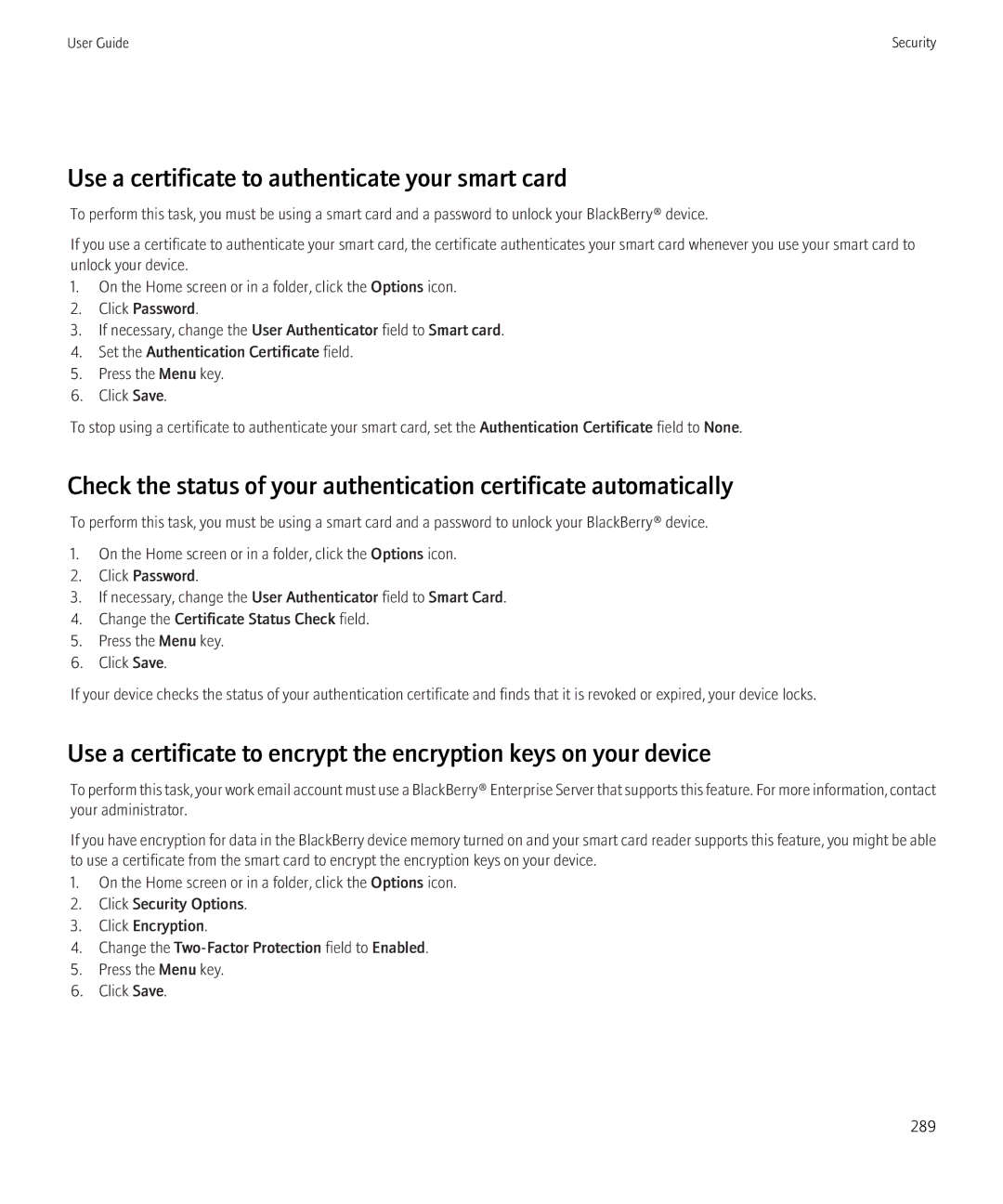 Blackberry 8910, 8900 manual Use a certificate to authenticate your smart card 