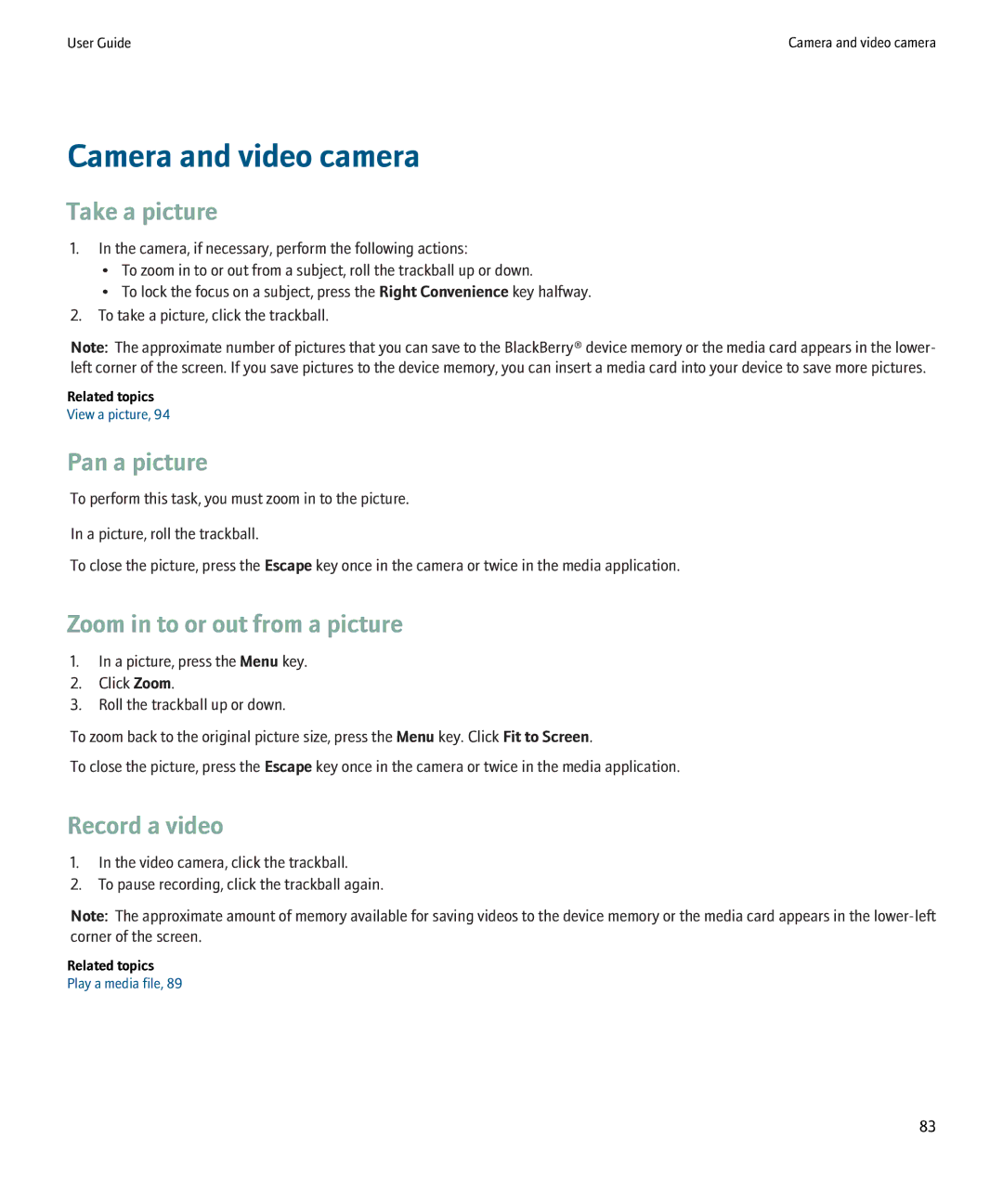 Blackberry 8900 Camera and video camera, Take a picture, Pan a picture, Zoom in to or out from a picture, Record a video 