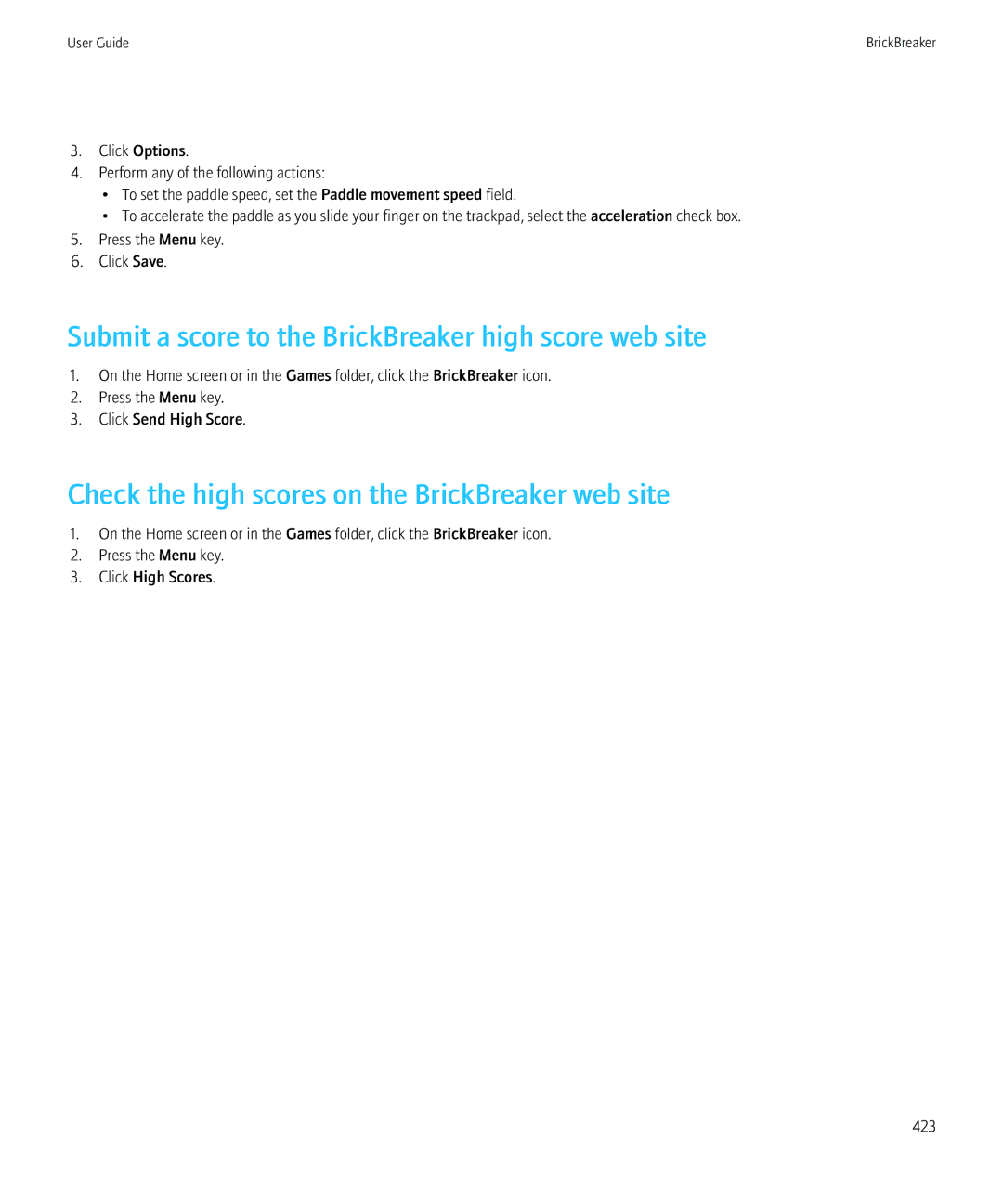 Blackberry 8980 Submit a score to the BrickBreaker high score web site, Check the high scores on the BrickBreaker web site 