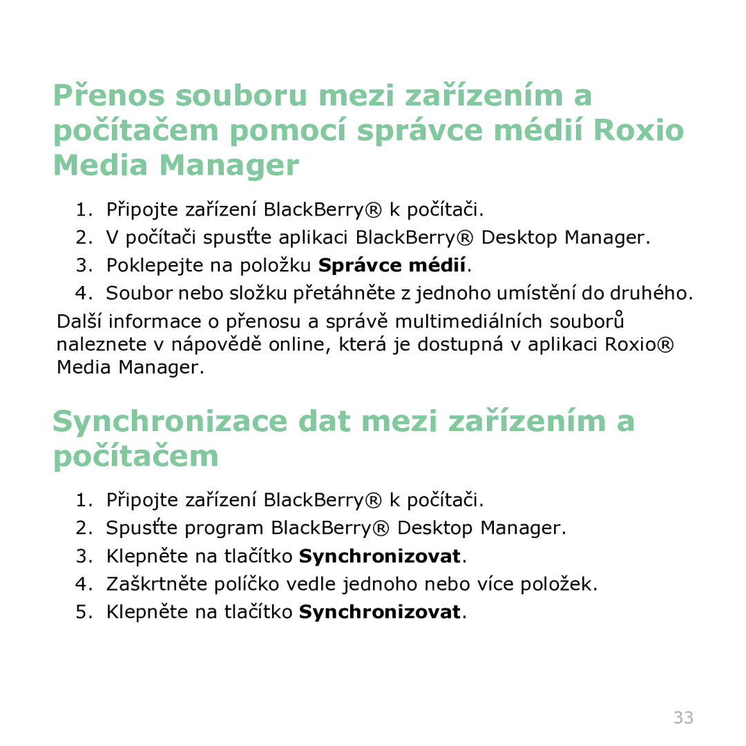 Blackberry 9000 manual Synchronizace dat mezi zařízením a počítačem 