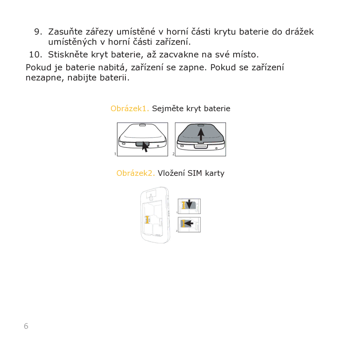 Blackberry 9000 manual Obrázek1. Sejměte kryt baterie Obrázek2. Vložení SIM karty 